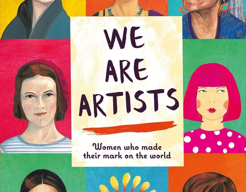 We are artists: Women who made their mark on the world