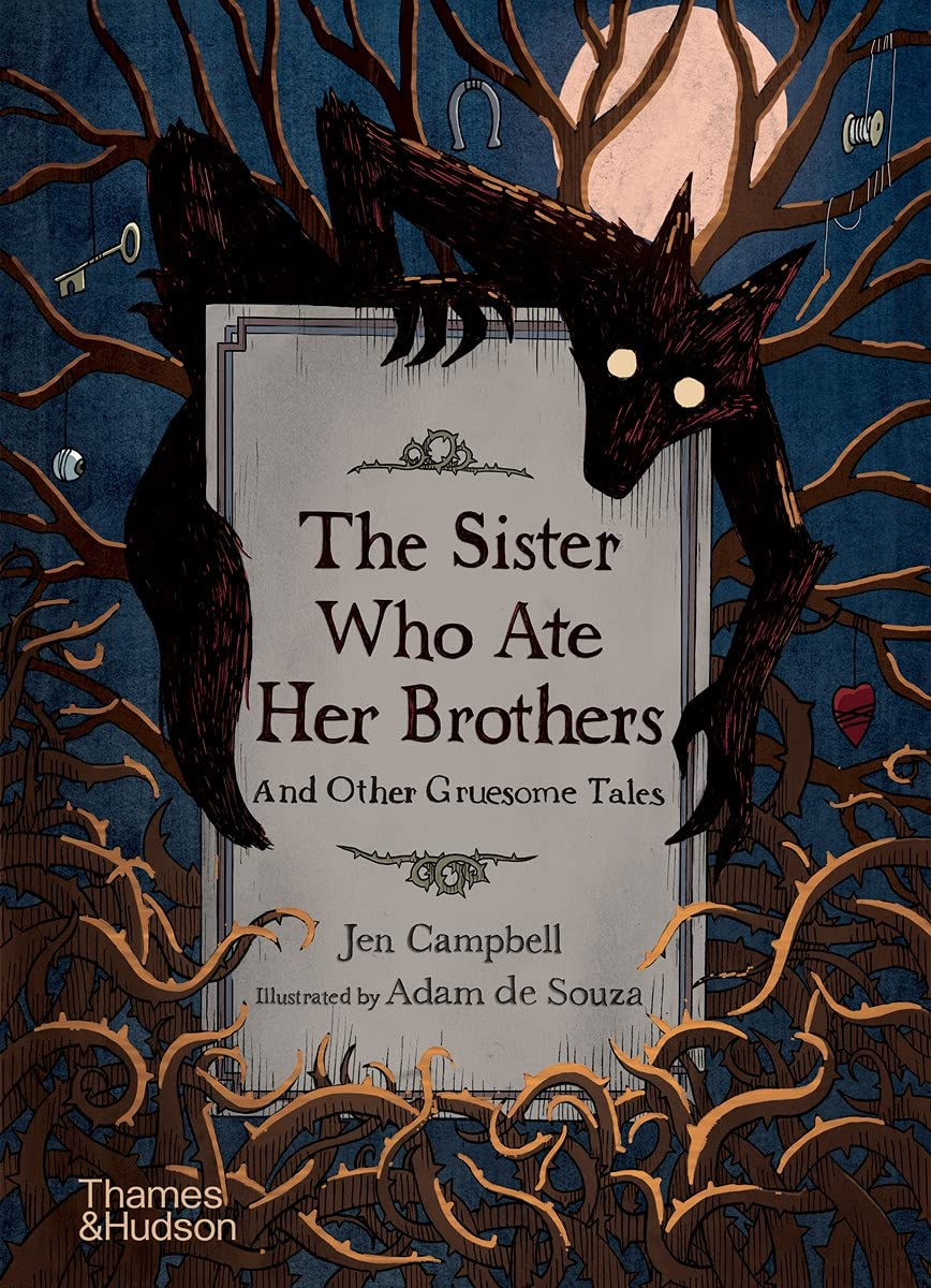 The Sister Who Ate Her Brothers and Other Gruesome Tales (cover)