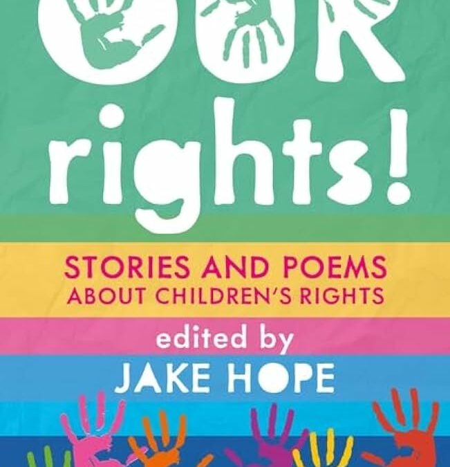 Our Rights: Stories and Poems About Children’s Rights